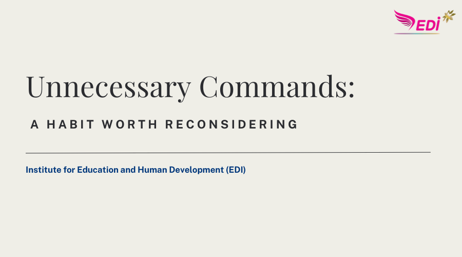 Unnecessary Commands: A Habit Worth Reconsidering