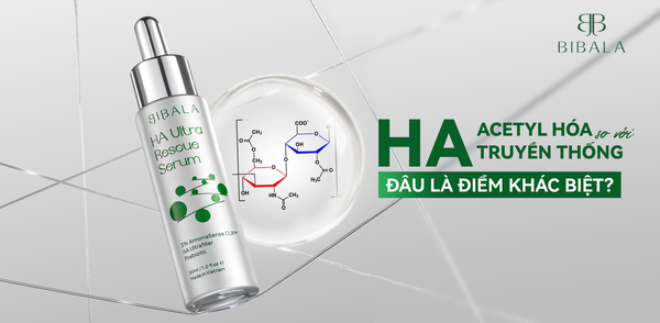 HA ACETYL HÓA SO VỚI HA TRUYỀN THỐNG: ĐÂU LÀ ĐIỂM KHÁC BIỆT?
