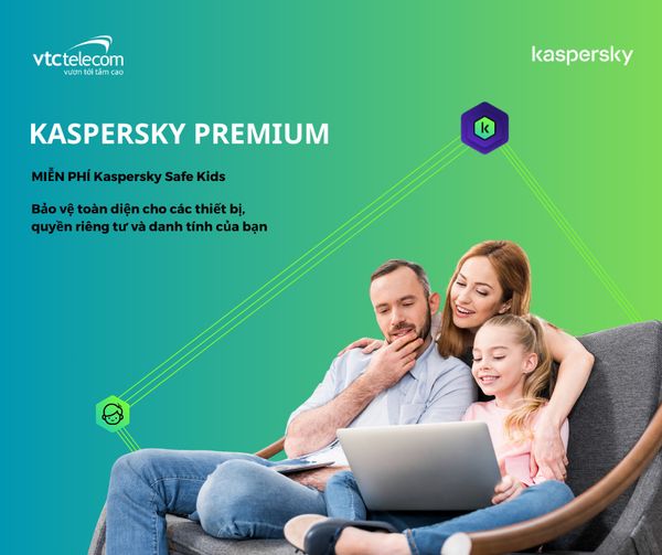 Bảo Vệ Tối Ưu Cho Thế Giới Kết Nối - Kaspersky Premium