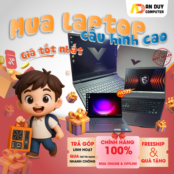 MUA LAPTOP CẤU HÌNH CAO – GIÁ TỐT NHẤT