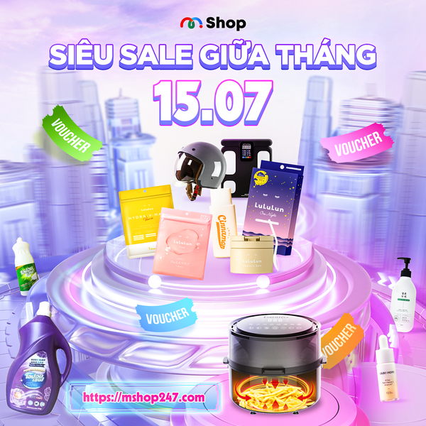 SIÊU SALE GIỮA THÁNG - ƯU ĐÃI CỰC ĐÃ TẠI MSHOP