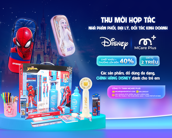 THƯ MỜI CÁC NHÀ PHÂN PHỐI, ĐẠI LÝ VÀ ĐỐI TÁC KINH DOANH CÁC SẢN PHẨM, ĐỒ DÙNG CHÍNH HÃNG DISNEY