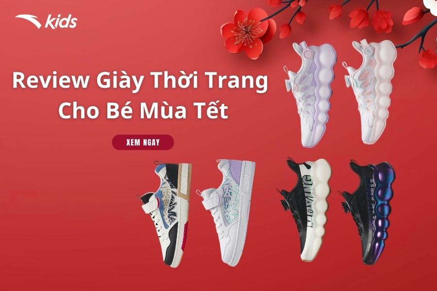 Review Giày Thời Trang Cho Bé Mùa Tết