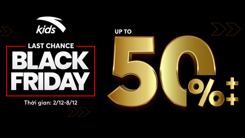 7 NGÀY CUỐI SĂN ƯU ĐÃI BLACK FRIDAY GIẢM GIÁ TỚI 50%