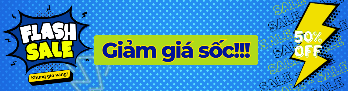 Flash Sale - Siêu SALE - Giảm giá sốc!!!