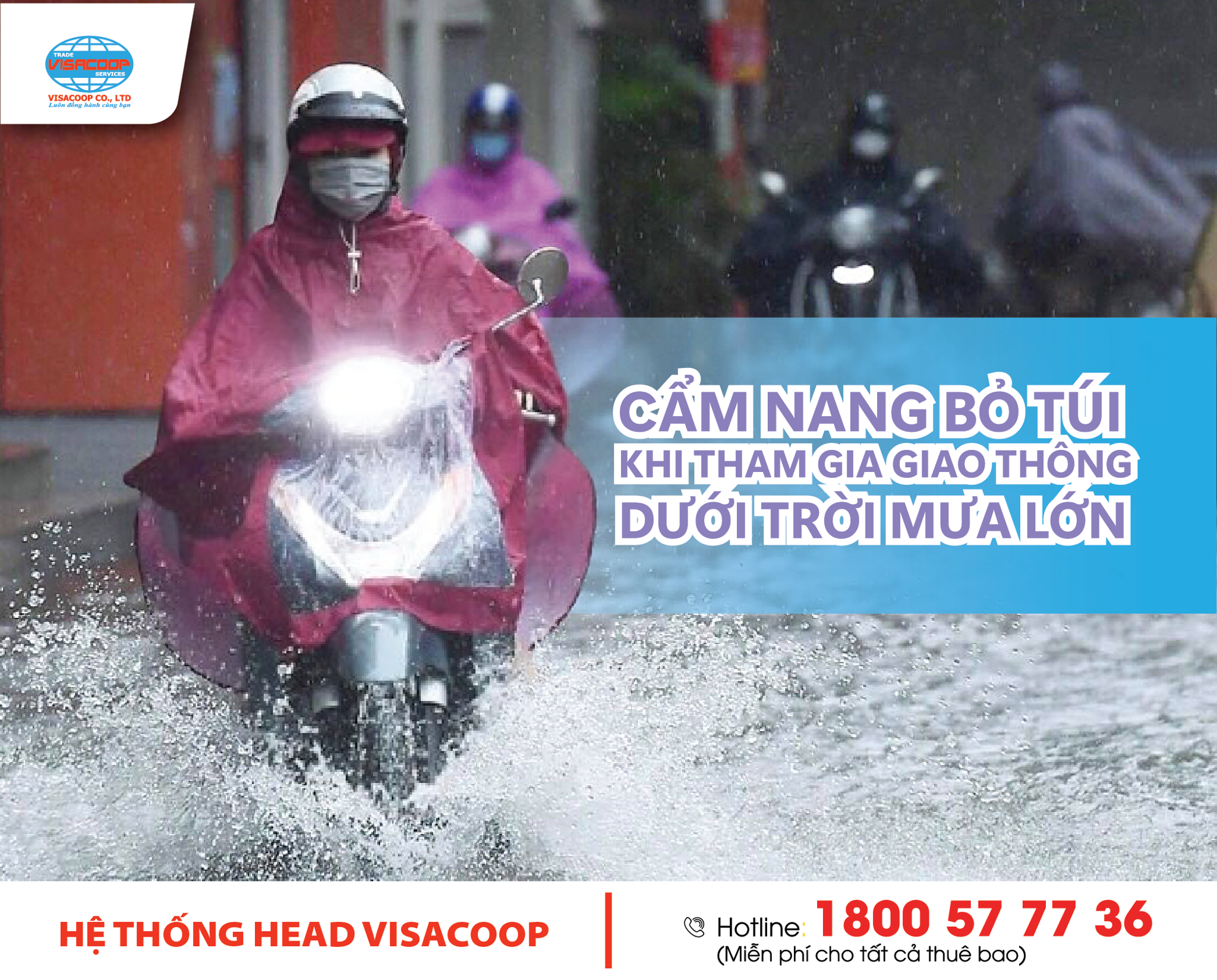 MƯA LỚN SÀI GÒN? ĐỪNG LO, HEAD VISACOOP MÁCH BẠN BÍ KÍP LÁI XE AN TOÀN!