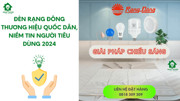 Đèn Rạng Đông - Thương hiệu quốc dân, niềm tin người tiêu dùng 2024