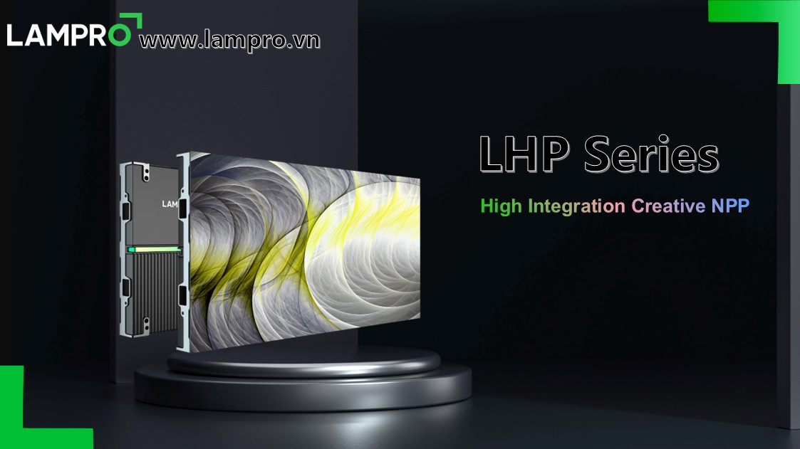 Lampro LHP Series: thiết kế tích hợp cao