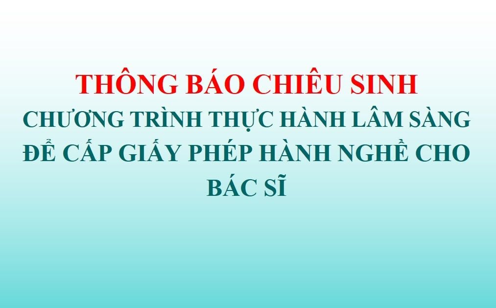[TBCS] Chương trình thực hành để cấp giấy phép hành nghề cho bác sĩ