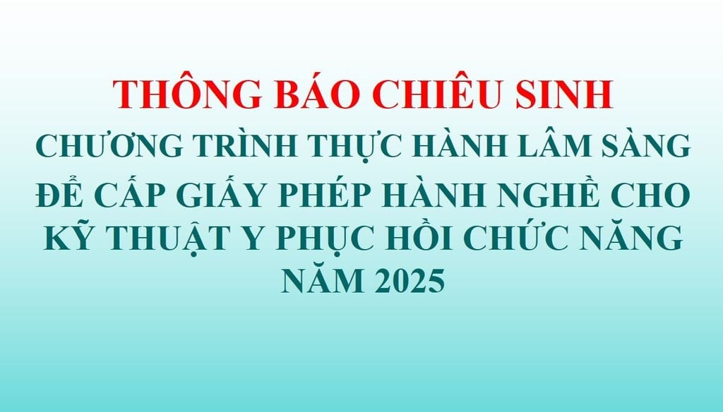 [TBCS] chương trình thực hành lâm sàng để cấp giấy phép hành nghề cho  kỹ thuật y phục hồi chức năng