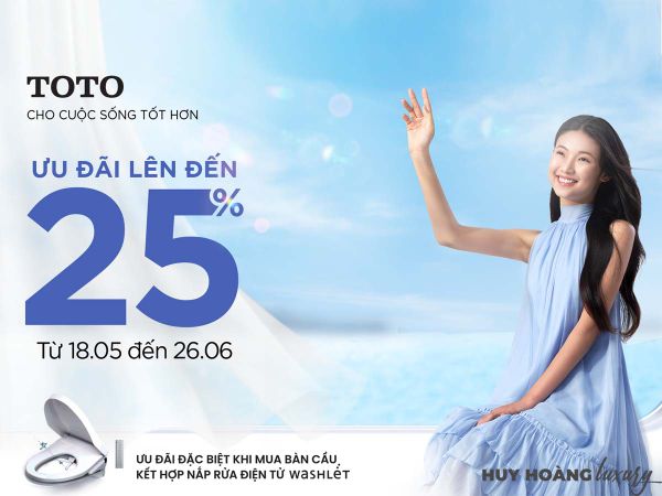 Ưu đãi mùa hè TOTO - Chiết khấu lên đến 25%