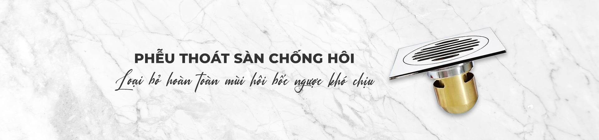 Phễu thoát sàn chống hôi