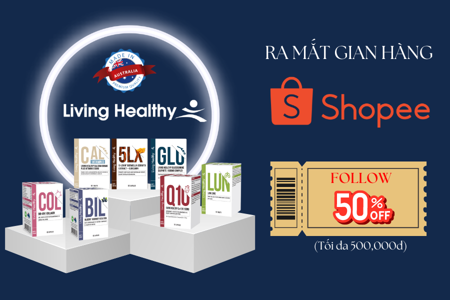 Living Healthy ra mắt gian hàng chính thức trên Shopee: Follow để nhận Voucher giảm giá 50% (tối đa 500,000đ)