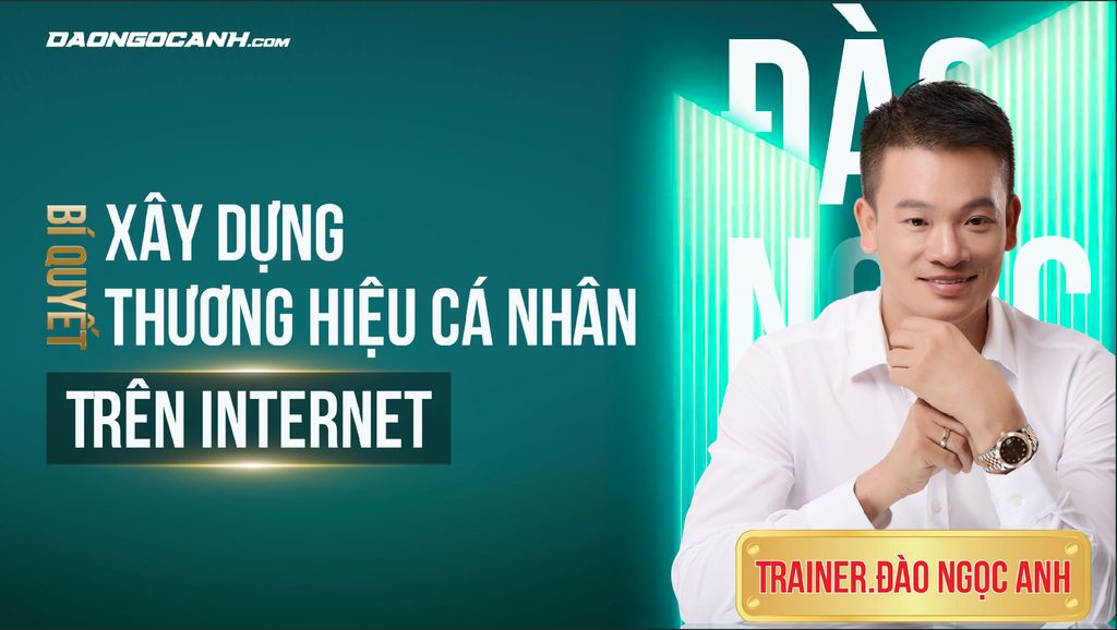 XÂY DỰNG THƯƠNG HIỆU CÁ NHÂN
