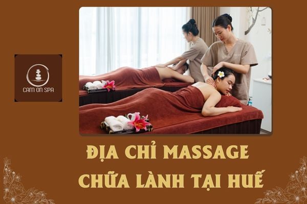 Massage chữa lành tại Huế: Trải nghiệm chạm đến Thân – Tâm – Trí