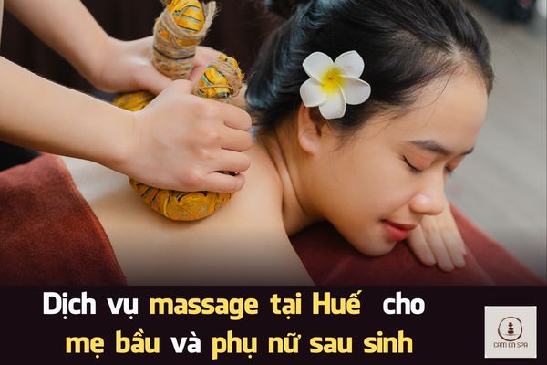 Top dịch vụ massage tại nhà ở Huế cho mẹ bầu và phụ nữ sau sinh
