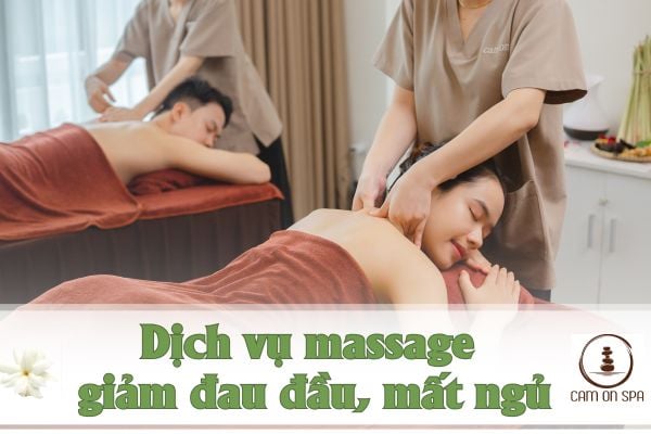 Massage giảm đau đầu, mất ngủ: Giải pháp thư giãn tự nhiên, hiệu quả