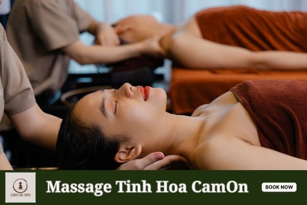 Massage Tinh Hoa CamOn – Kết tinh từ liệu pháp người xưa và hương thảo mộc xứ Huế