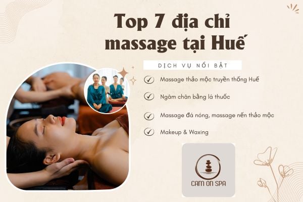Top 7 địa chỉ massage tại Huế được du khách đánh giá cao