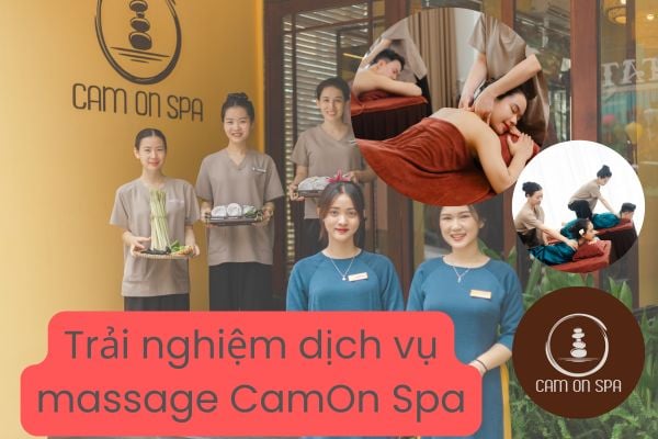 Khách hàng nói gì sau khi trải nghiệm dịch vụ massage CamOn Spa?