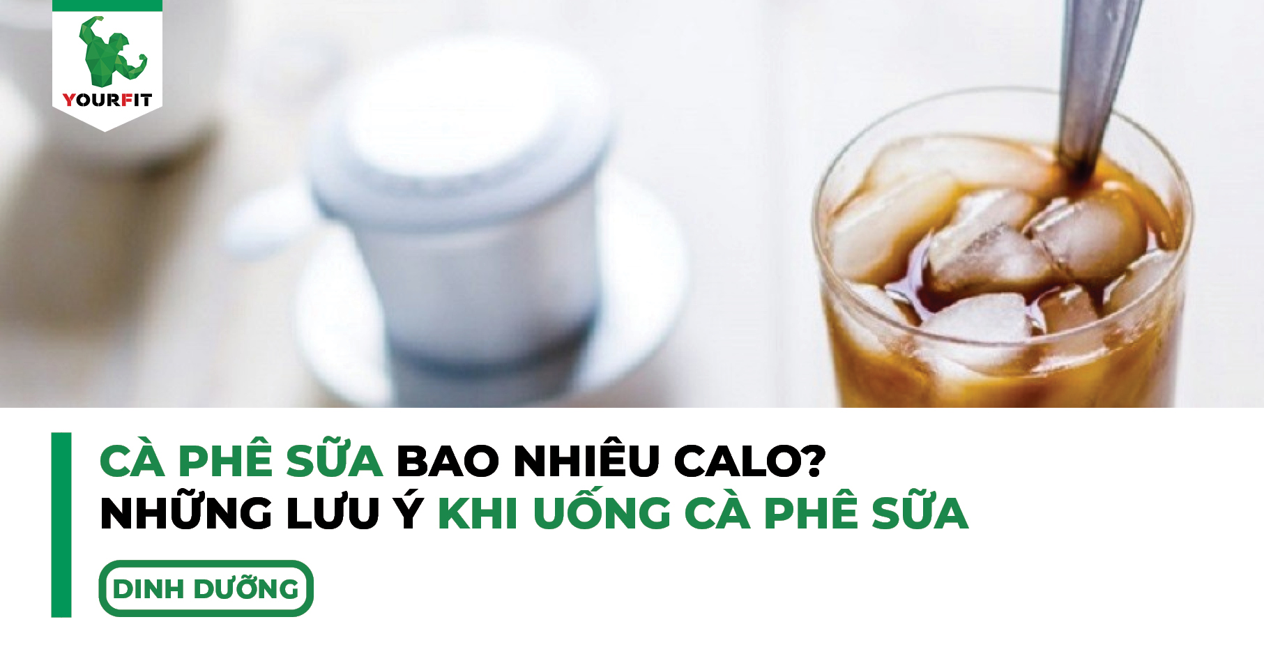 Cà phê sữa bao nhiêu calo? Những lưu ý khi uống cà phê sữa