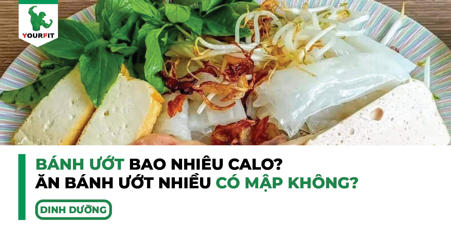 Bánh ướt bao nhiêu calo, ăn bánh ướt nhiều có mập không?