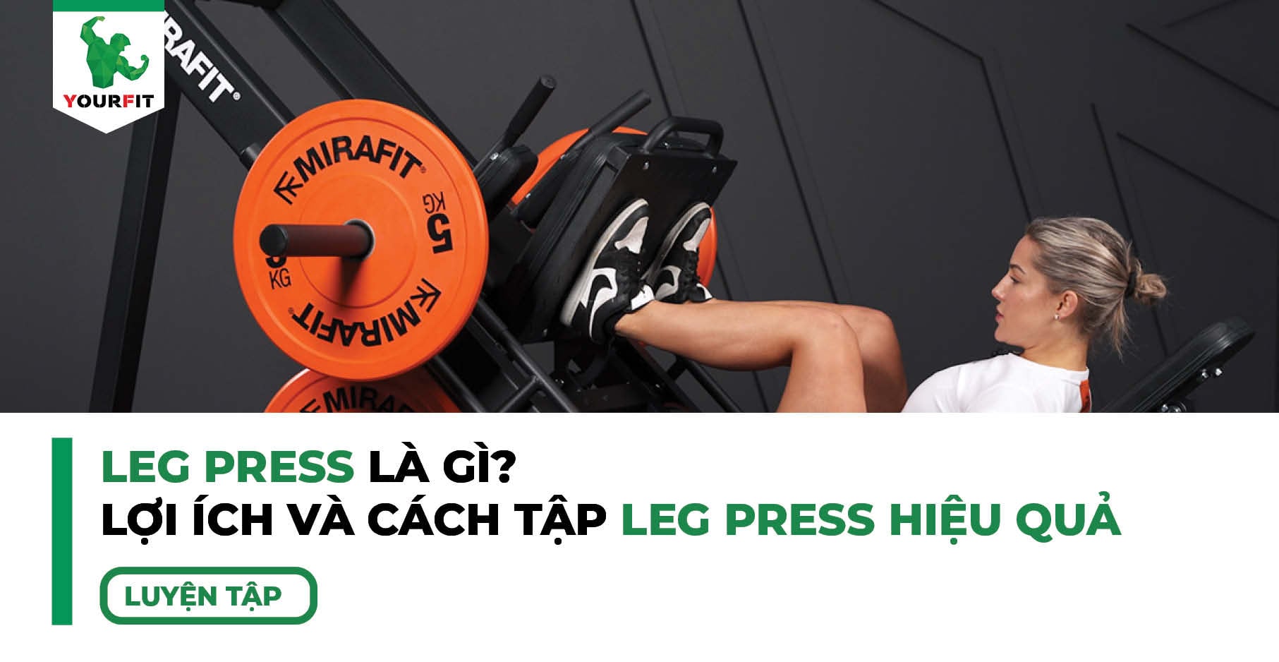 Leg Press Là Gì? Lợi Ích Và Cách Tập Leg Press Hiệu Quả