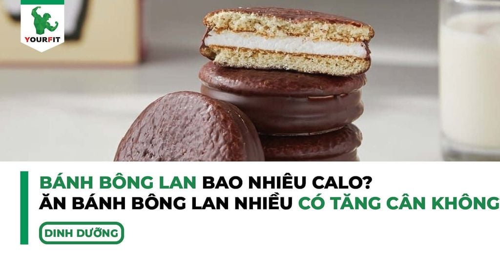 Bánh chocopie bao nhiêu calo, ăn bánh chocopie nhiều có tăng cân không?