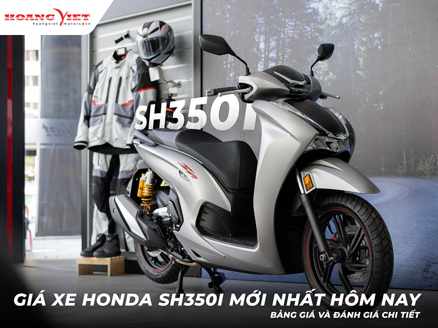 Giá xe Honda SH350i mới nhất hôm nay - Bảng giá & đánh giá chi tiết ...