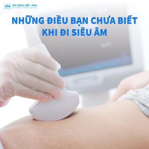 Những điều bạn chưa biết khi đi siêu âm