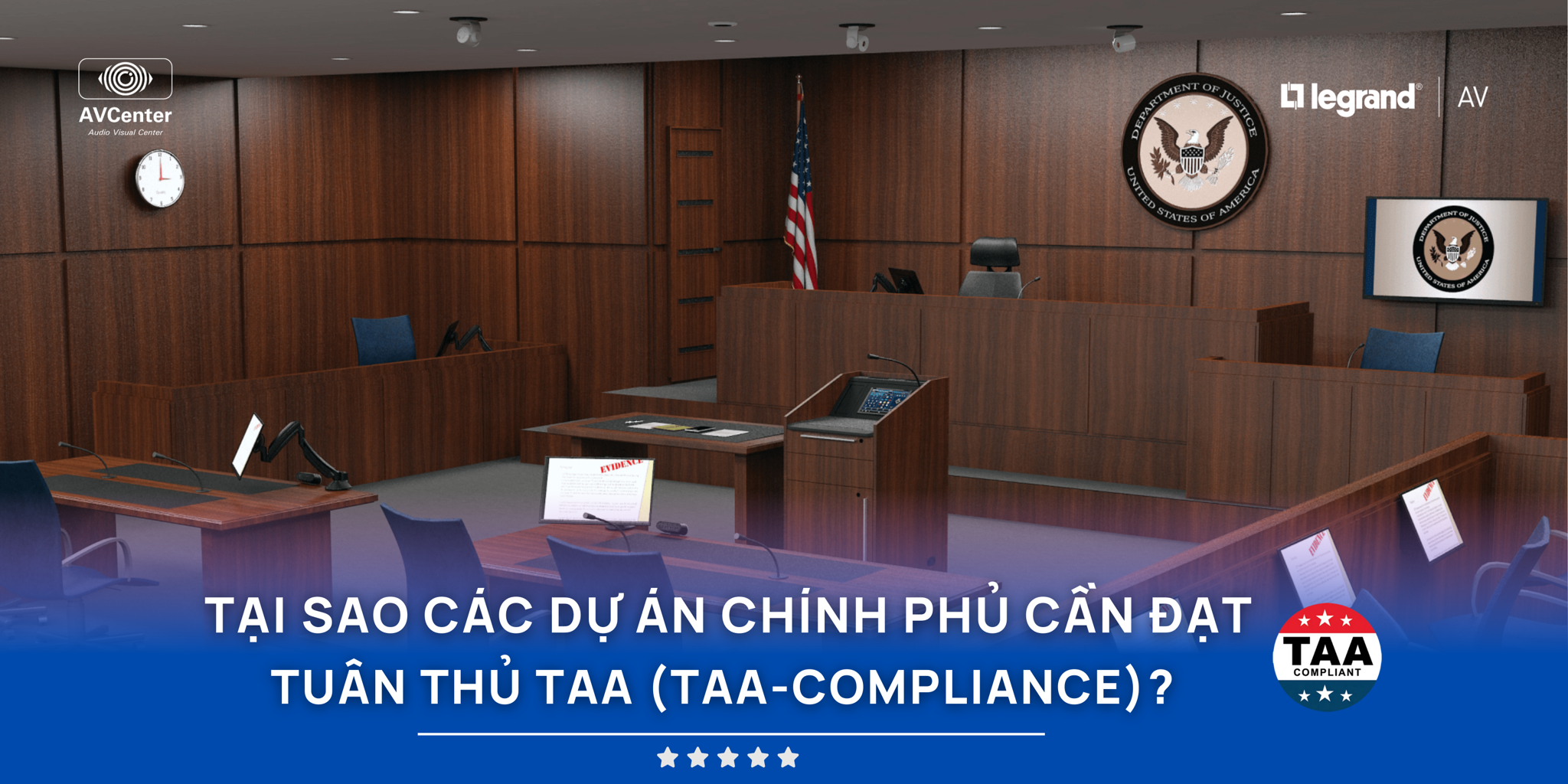 Tại sao các dự án chính phủ cần đạt tuân thủ TAA(TAA-Compliance)?
