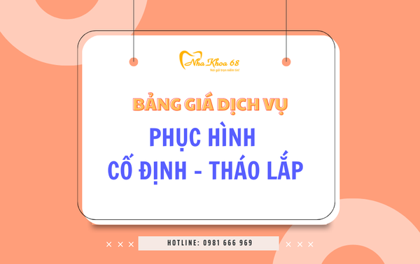 Bảng giá dịch vụ Phục hình Nha khoa