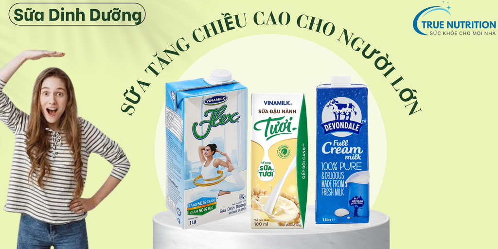 Sữa Tăng Chiều Cao Cho Người Lớn: Cách Chọn Đúng Để Cải Thiện Chiều Cao Nhanh Chóng