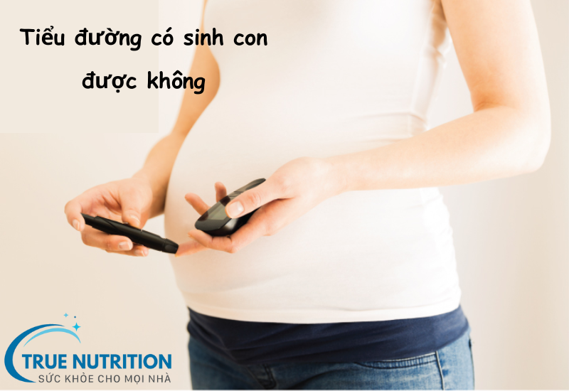 Tiểu Đường Có Sinh Con Được Không? Cách Thức An Toàn Để Làm Cha Mẹ!