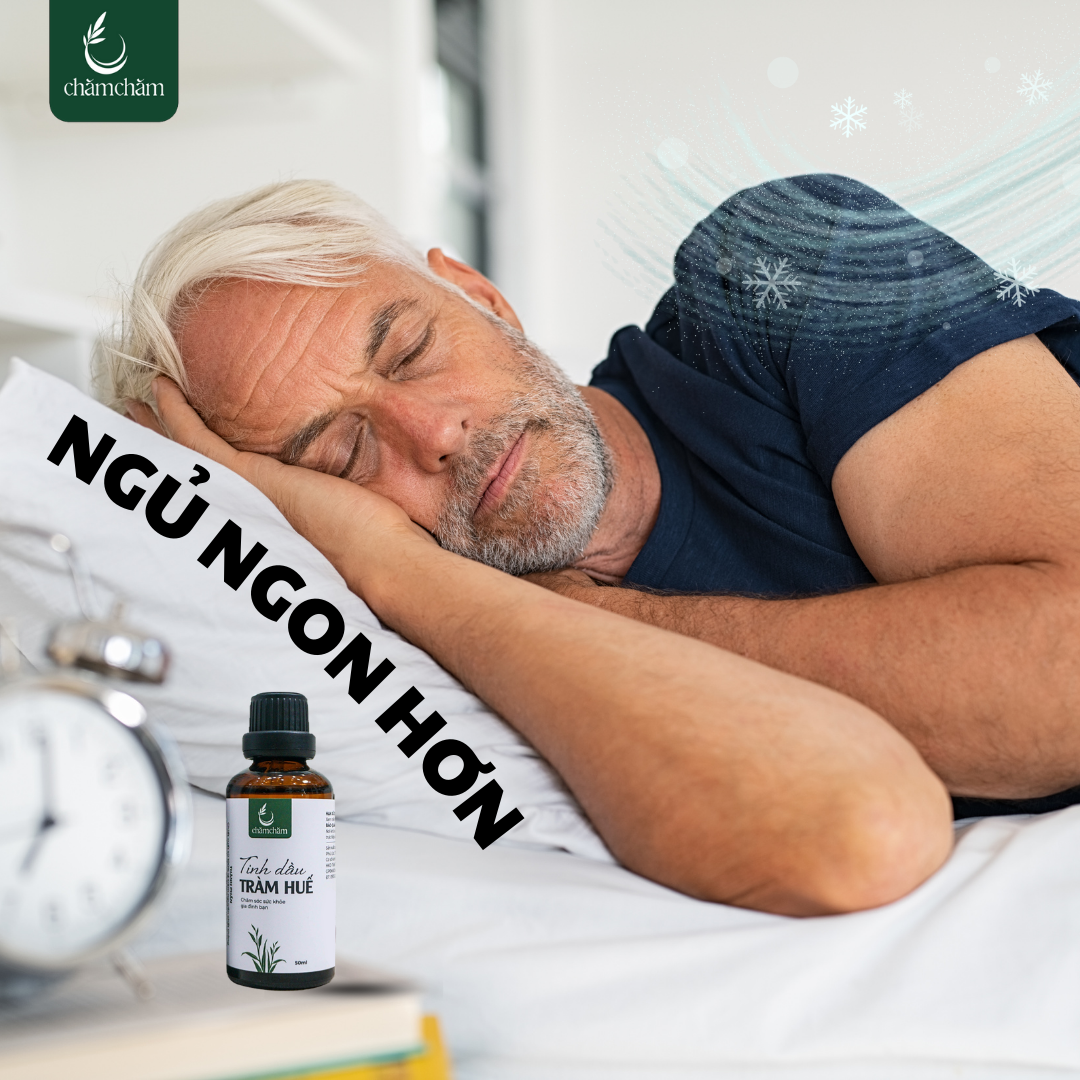 TINH DẦU TRÀM GIÚP NGƯỜI CAO TUỔI DỄ NGỦ HƠN