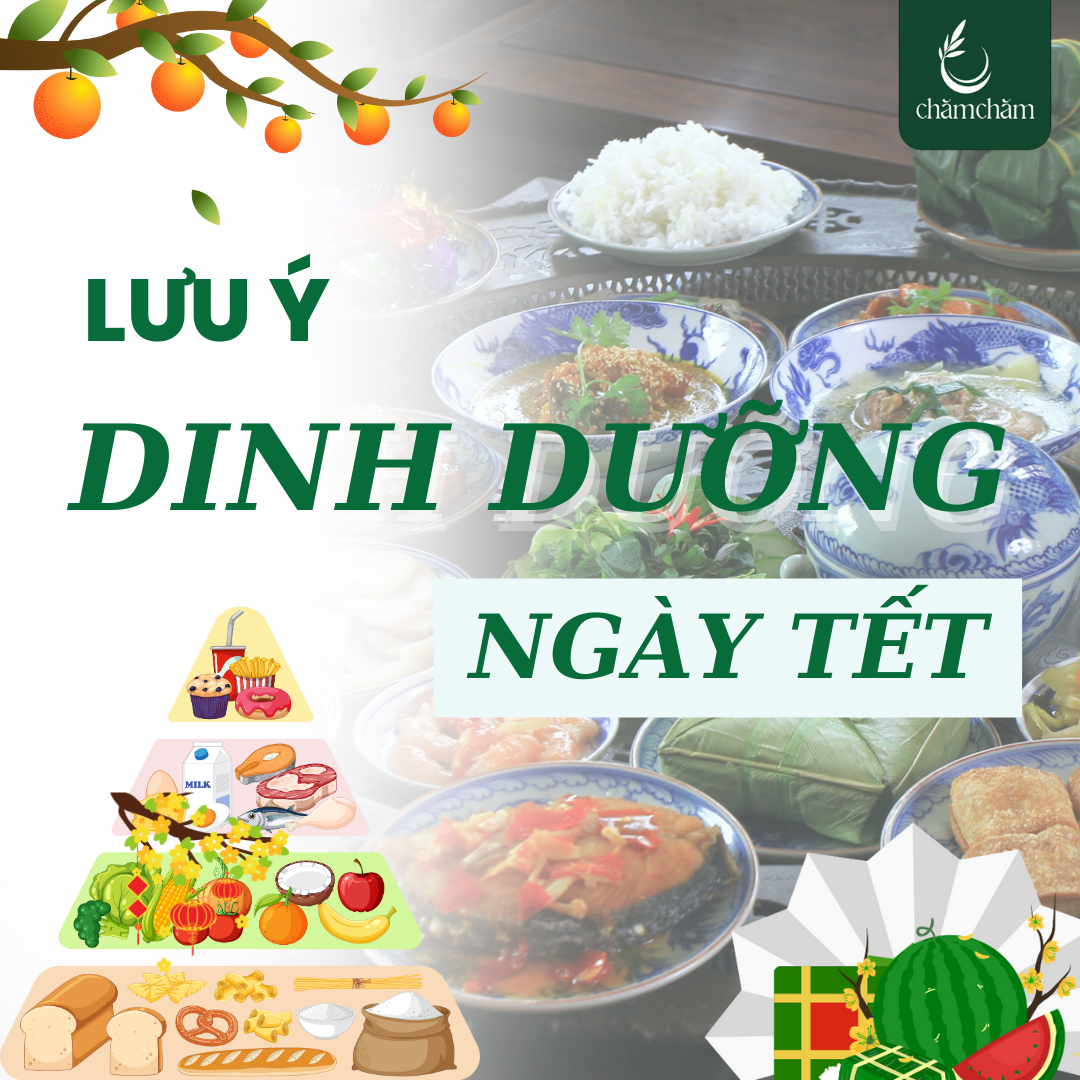LƯU Ý VỀ CHẾ ĐỘ DINH DƯỠNG PHÙ HỢP VÀO DỊP TẾT