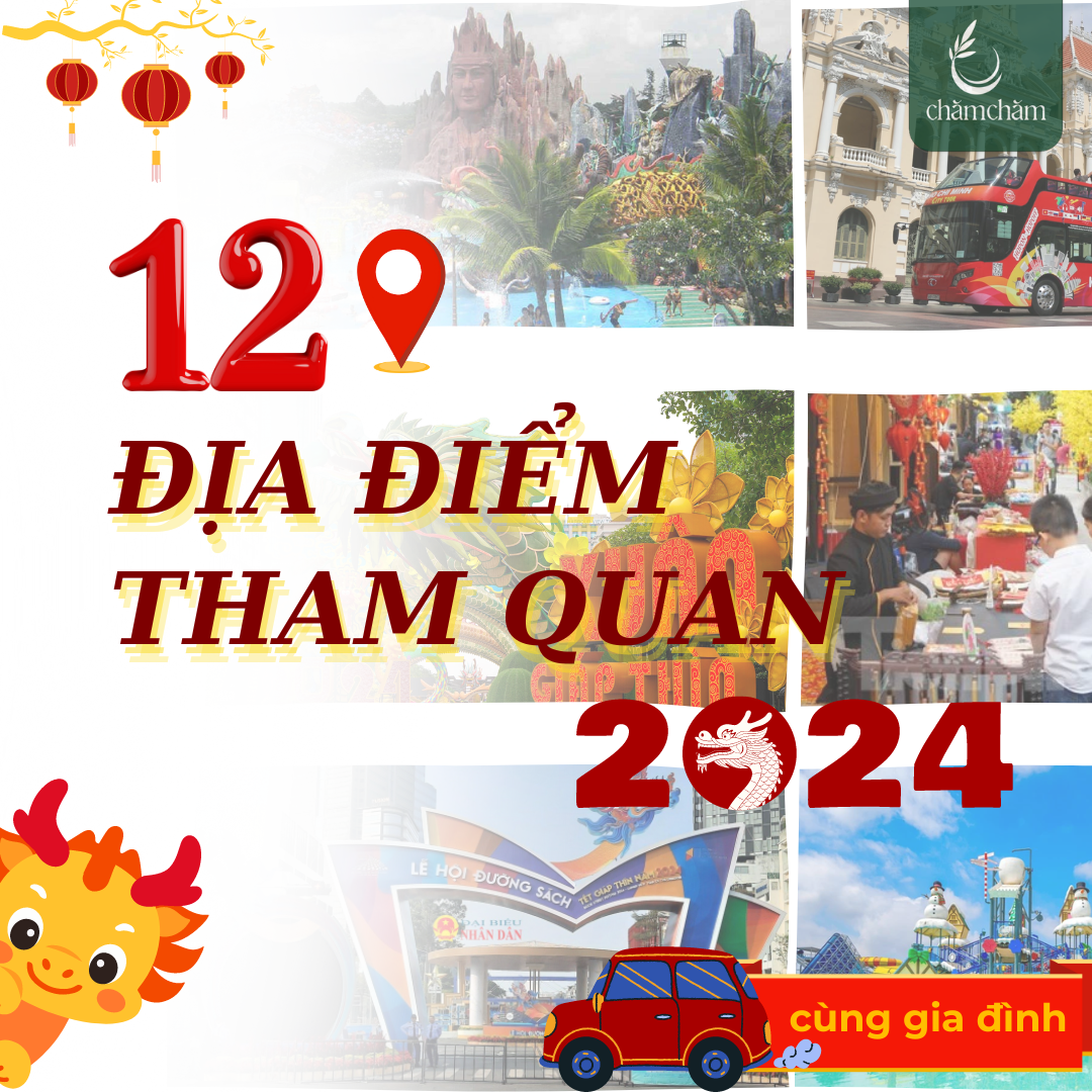 GỢI Ý 12 ĐỊA ĐIỂM VUI CHƠI TẾT CÙNG CON XUÂN GIÁP THÌN 2024