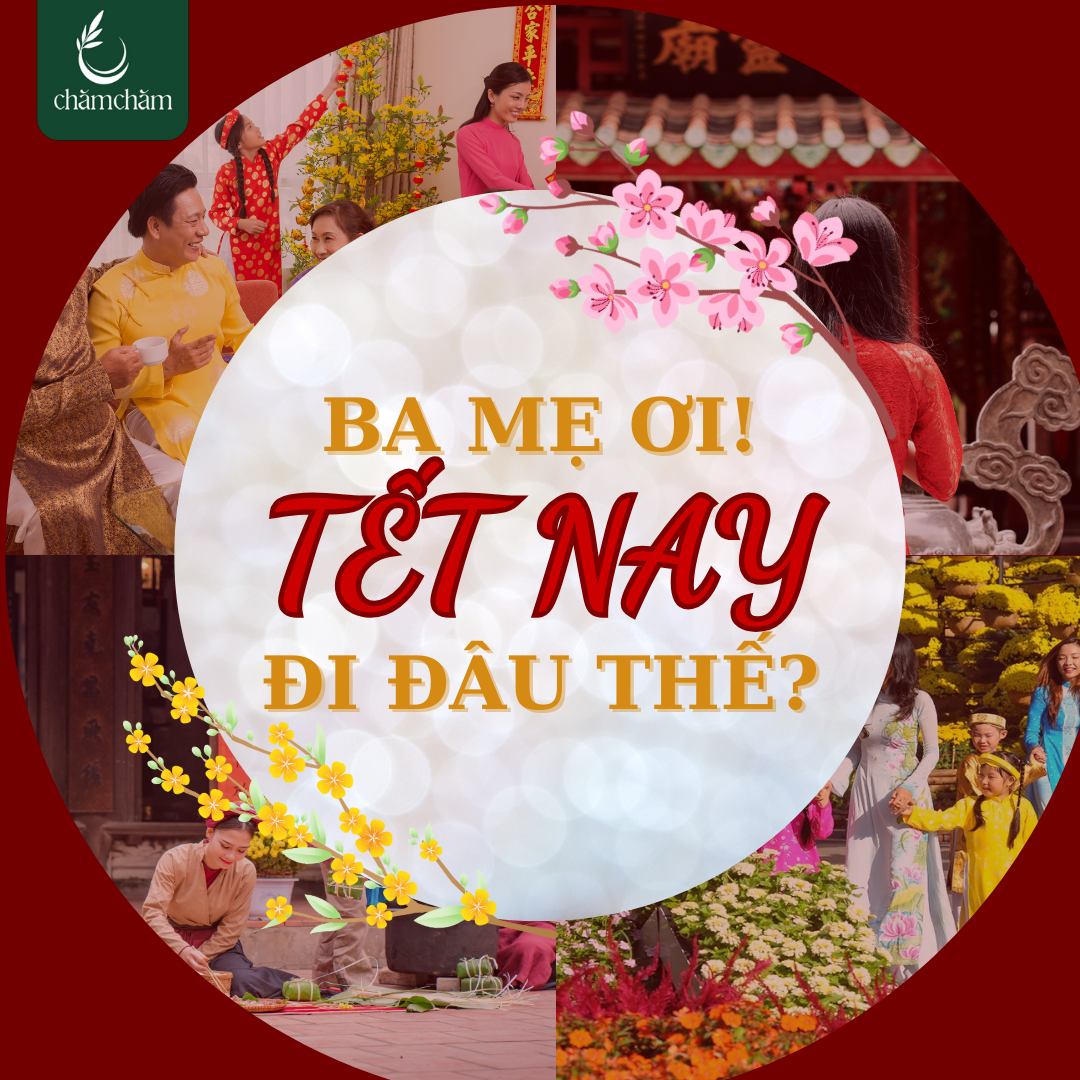 9 HOẠT ĐỘNG BA MẸ VÀ CON CÙNG THAM GIA VÀO DỊP TẾT