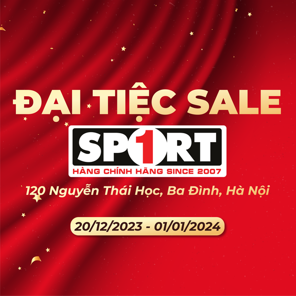 ĐẠI TIỆC SALE CUỐI NĂM CÙNG SPORT1 - ƯU ĐÃI TỚI 50%++