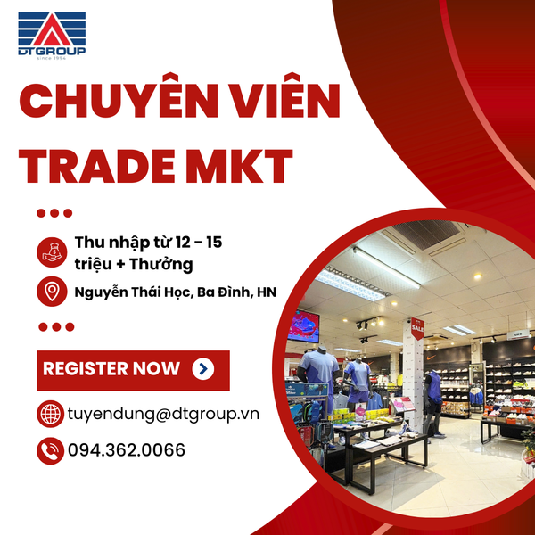 07/2025 - Chuyên Viên Trade Marketing – Hà Nội