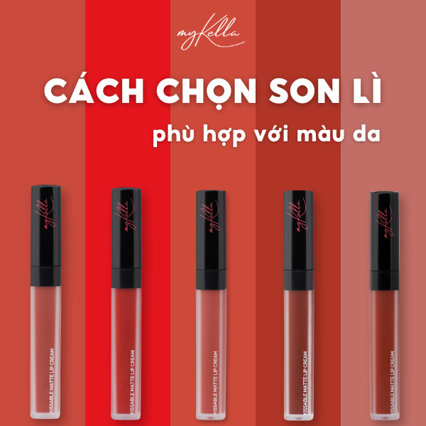 Cách chọn son lì phù hợp màu da