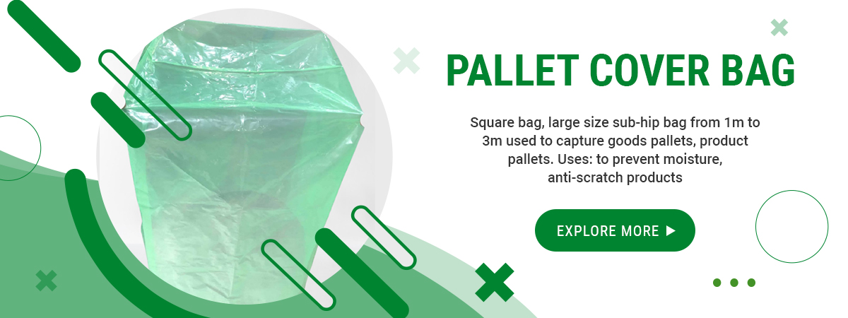 QUY CÁCH TÚI CHỤP PALLET