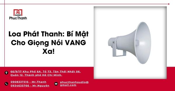 Loa Phát Thanh: Bí Mật Cho Giọng Nói VANG Xa!
