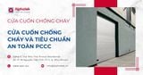 Cửa cuốn chống cháy và tiêu chuẩn an toàn PCCC