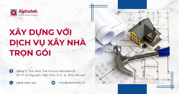 Tối Ưu Chi Phí Xây Dựng Với Dịch Vụ Xây Nhà Trọn Gói