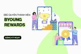 [BYOUNG REWARDS] - Tận Hưởng Đặc Quyền Thành Viên Hấp Dẫn
