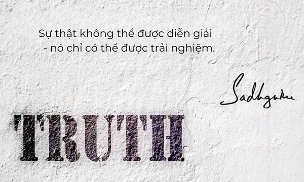 Sự thật là gì?