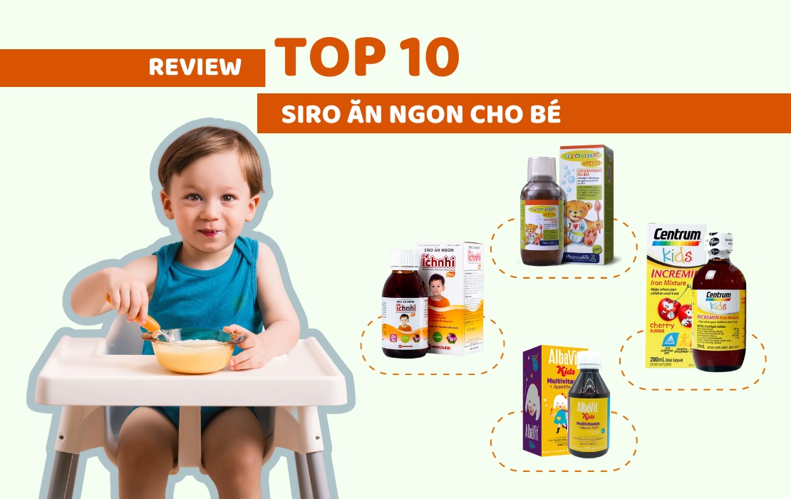 Review siro ăn ngon cho bé - Top 10 sản phẩm tốt nhất