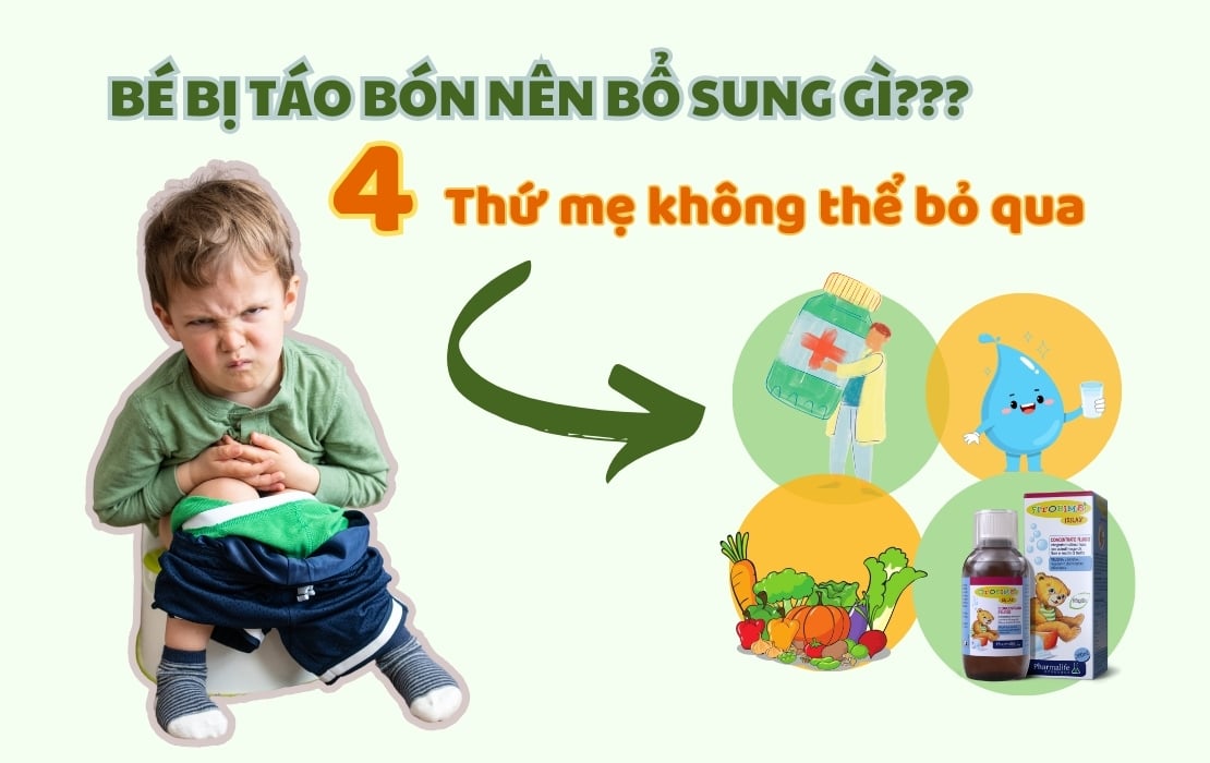 Trẻ bị táo bón nên bổ sung gì? 4 chìa khóa vàng cho mẹ!