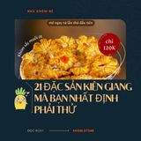 21 Món Đặc Sản Kiên Giang Mà Bạn Đừng Bỏ Lỡ 2024